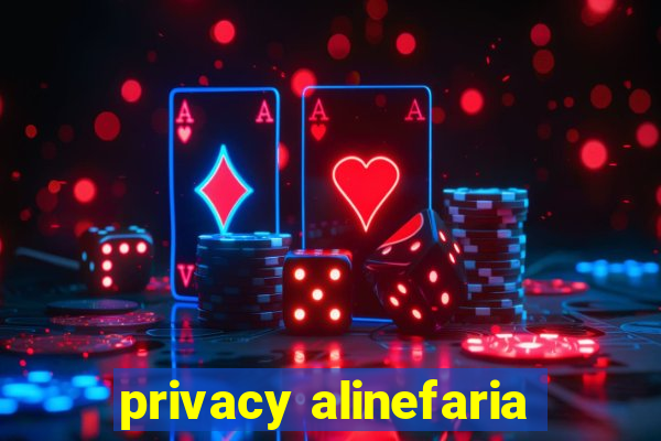 privacy alinefaria